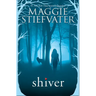 Shiver (Shiver, Book 1): Volume 1