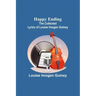 Happy Ending: The Collected Lyrics of Louise Imogen Guiney