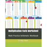 Multiplication Facts Worksheet: Math Practice Arithmetic Workbook