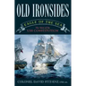 Old Ironsides: Eagle of the Sea: The Story of the USS Constitution