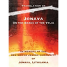 Jonava On the Banks of the Vylia: In memory of the destroyed Jewish community of Jonava, Lithuania