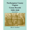 Northampton County, Virginia Census Records, 1820-1840 (Revised Edition)