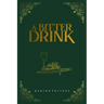 A Bitter Drink