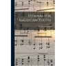 Hymnal for American Youth.
