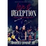 Love & Deception: Betrayal Within The Power Circle