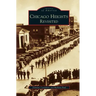 Chicago Heights Revisited