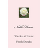 Noble Flower: Words of Love