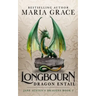 Longbourn: Dragon Entail: A Pride and Prejudice Variation