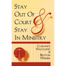 Stay Out of Court and Stay in Ministry