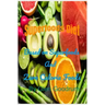Superfoods Diet: Based on Superfoods and Zero Calorie Foods
