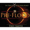 PreFlood: An Easy Journey Into the PreFlood World by Trey Smith