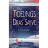 The Tidelings of Dras Sayve: A Novelette