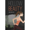 Hollow Beauty