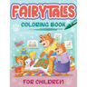 Fairytales Coloring Book For Children: Coloring Book With Four Fairytales and Stories