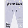 Almost, Texas