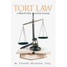 Tort Law: and How It's Tied to Our Culture