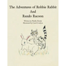 The Adventures of Robbie Rabbit and Rando Racoon