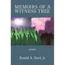 Memoirs of a Witness Tree