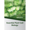 Essential Plant Cell Biology