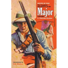 Sinews of War: The Complete Adventures of the Major, Volume 4