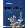 Basic Offshore Safety: Safety induction and emergency training for new entrants to the offshore oil and gas industry