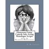 Humorous Funny Comedy Solo Acting Monologue Scripts