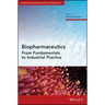 Biopharmaceutics: From Fundamentals to Industrial Practice