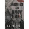 Footprints and Shadowy Figures: A WW1 Novel