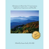 Adventures in Hemi-Sync(R) Consciousness: Real Life Applications, Experiences and Benefits