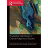 Routledge Handbook of Critical Indigenous Studies