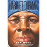 Harriet Tubman: Conductor on the Underground Railroad