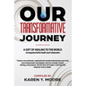 Our Transformative Journey - A Gift of Healing to The World