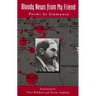 Bloody News from My Friend: Poems by Siamanto