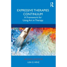 Expressive Therapies Continuum: A Framework for Using Art in Therapy