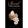 Sacred Reunion: Love Poems to the Masculine & Feminine-An Anthology