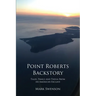 Point Roberts Backstory