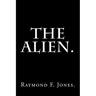 The Alien.