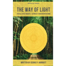 The Way of Light: The Collective Thoughts + Sayings of a Modern Mystic Monk