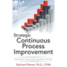 Strategic Continuous Process Improvement