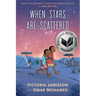 When Stars Are Scattered: (National Book Award Finalist)
