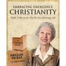 Embracing Emergence Christianity Participant's Workbook: Phyllis Tickle on the Church's Next Rummage Sale