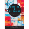 Borders and Belonging: Critical Examinations of Library Approaches toward Immigrants