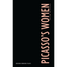 Picasso's Women: Eight Monologues