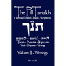 The Pill Tanakh: Hebrew-English Jewish Scriptures, Volume III - The Writings