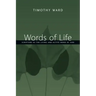 Words of Life: Scripture as the Living and Active Word of God