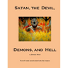 Satan, the Devil, Demons, and Hell