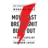 Move Fast. Break Shit. Burn Out.: The Catalyst's Guide to Working Well