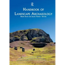 Handbook of Landscape Archaeology