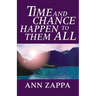 Time and Chance Happen to Them All
