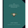 The Secret Rituals of the Adoptive Rite of Freemasonry
